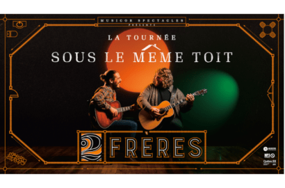 2Frères au Théâtre Gilles-Vigneault