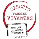 Circuit paroles vivantes Théâtre Gilles-Vigneault