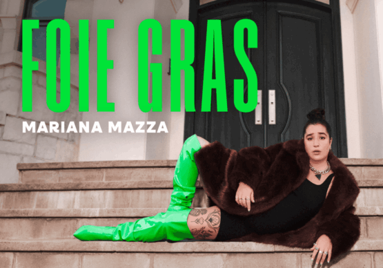 Affiche du spectacle Foie Gras de l’humoriste Mariana Mazza.